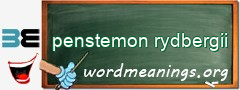 WordMeaning blackboard for penstemon rydbergii